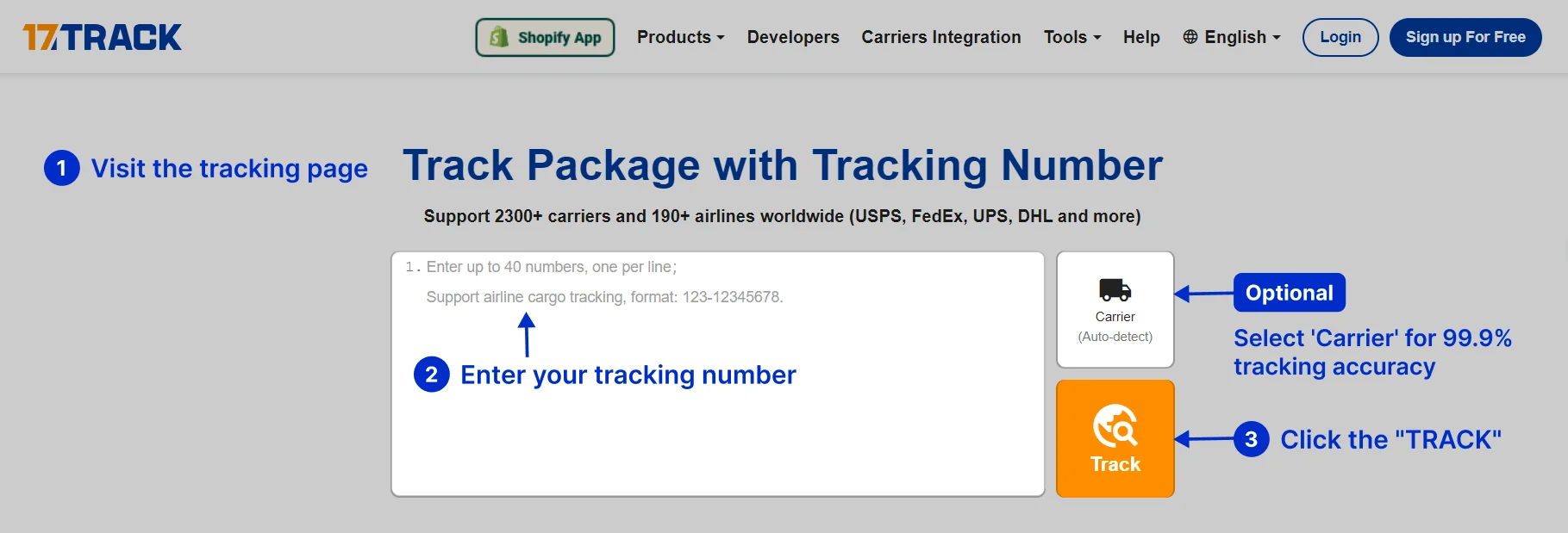 Step-by-step guide to using 17TRACK: Enter your tracking number on the 17TRACK tracking page and click 'Track' to see shipment updates.